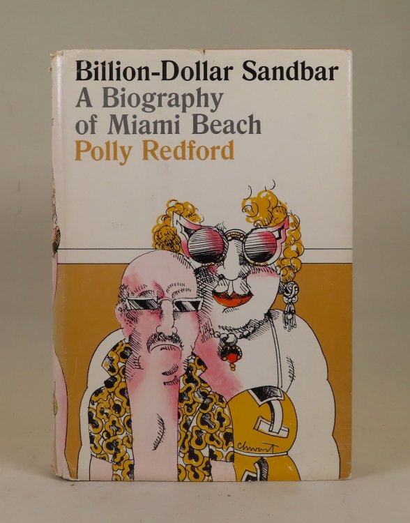Billion-Dollar Sandbar: A Biography of Miami Beach
