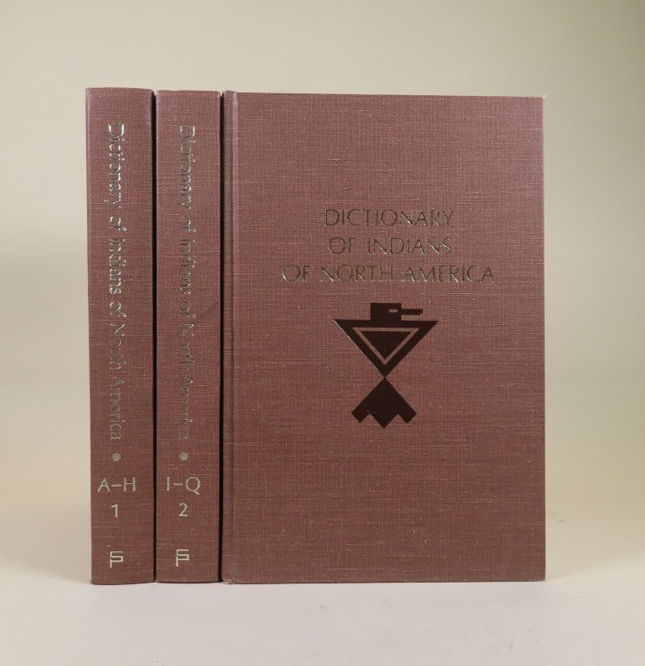Dictionary of Indians of North America [Three Volumes]
