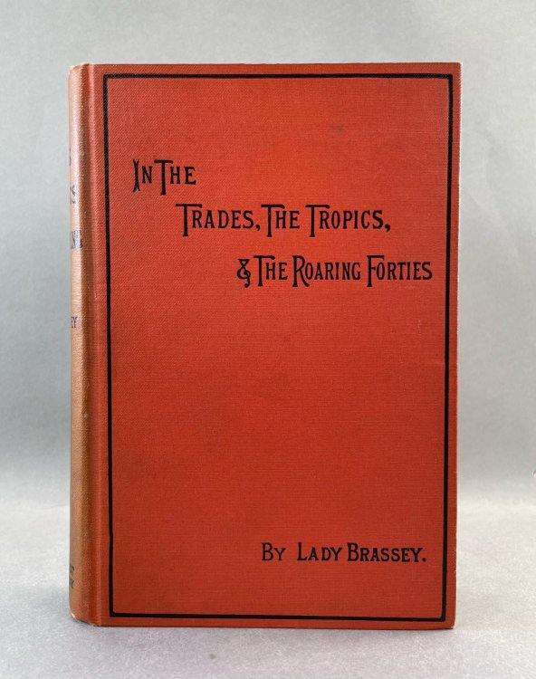 Image for In the Trades, the Tropics, and the Roaring Forties. In the Trades, the Tropics, and the Roaring Forties.