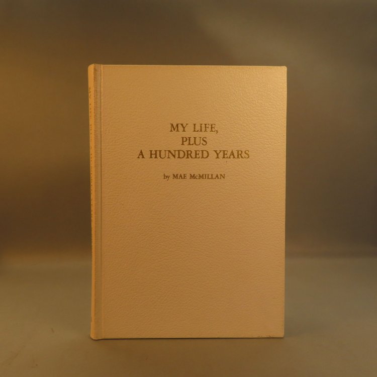 My Life, Plus a Hundred Years. The Story of Pine Crest School [Signed].