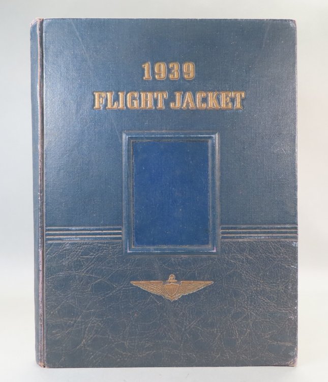 Image for The Flight Jacket 1939 Yearbook of the Aviation Cadet Battalion United States Naval Air Station United States Army Air Forces The Flight Jacket 1939 Yearbook of the Aviation Cadet Battalion United States Naval Air Station United States Army Air Forces