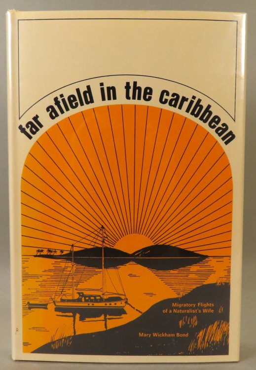 Image for Far Afield in the Caribbean; Migratory Flights of a Naturalist's Wife Far Afield in the Caribbean; Migratory Flights of a Naturalist's Wife