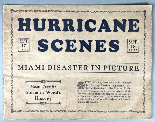 Image for Hurricane Scenes; Miami Disaster in Picture. Sept. 17- Sept. 18, 1926. Most Terrific Storm in World's History. Hurricane Scenes; Miami Disaster in Picture. Sept. 17- Sept. 18, 1926. Most Terrific Storm in World's History.
