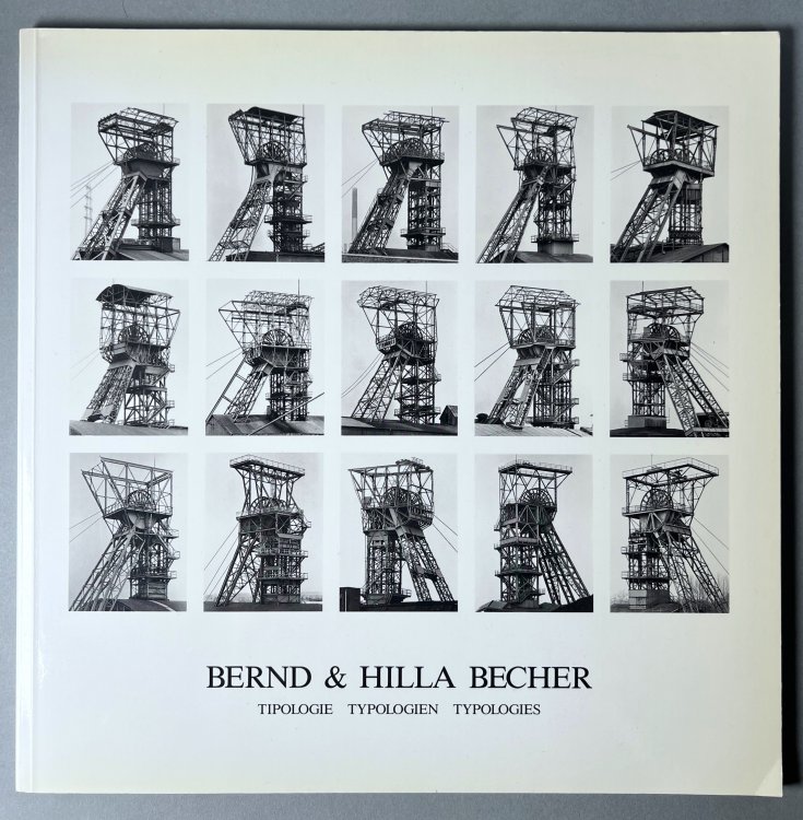 Image for Bernd & Hilla Becher: Tipologie, Typologien, Typologies. Bernd & Hilla Becher: Tipologie, Typologien, Typologies.