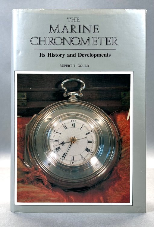 Image for The Marine Chronometer; It's History and Developments. The Marine Chronometer; It's History and Developments.