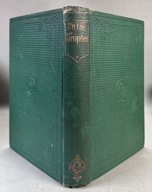 Image for In the Tropics by a Settler in Santo Domingo In the Tropics by a Settler in Santo Domingo