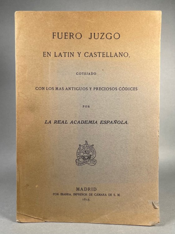 Image for Fuero Juzgo en Latin y Castellano Cotejado con los Mas Antiguos y Preciosos C dices Fuero Juzgo en Latin y Castellano Cotejado con los Mas Antiguos y Preciosos C dices