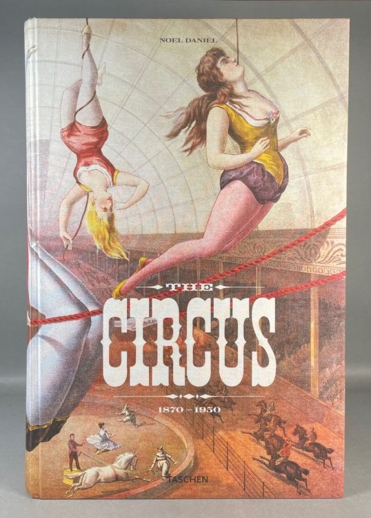 Image for The Circus 1870-1950 XL The Circus 1870-1950 XL