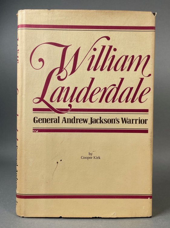Image for William Lauderdale, General Andrew Jackson's Warrior William Lauderdale, General Andrew Jackson's Warrior