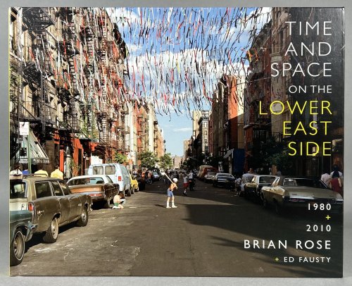 Image for Time And Space On The Lower East Side 1980 + 2010 Time And Space On The Lower East Side 1980 + 2010