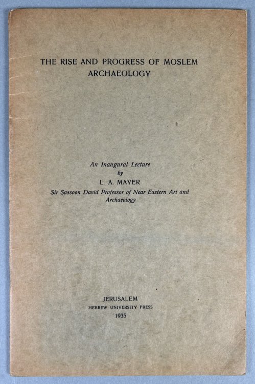 Image for The Rise and Progress of Moslem Archaeology The Rise and Progress of Moslem Archaeology