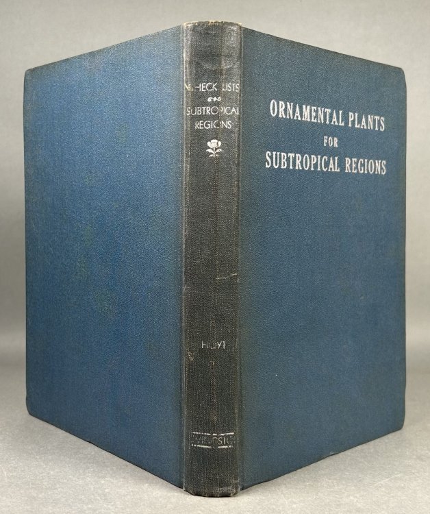Image for Check Lists for the Ornamental Plants of Subtropical Regions; A Handbook for Ready Reference Check Lists for the Ornamental Plants of Subtropical Regions; A Handbook for Ready Reference