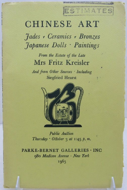 Image for Chinese Art: Jades, Ceramics, Bronzes. from the Estate of Mrs.Fritz Kreisler and from other sources including Siegfried Hearst. Chinese Art: Jades, Ceramics, Bronzes. from the Estate of Mrs.Fritz Kreisler and from other sources including Siegfried Hearst.