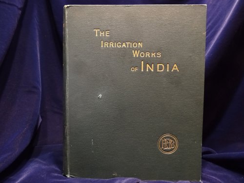 Image for The Irrigation Works of India The Irrigation Works of India