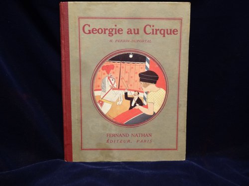 Image for Georgie au Cirque Album pour les parents et pour les enfants Georgie au Cirque Album pour les parents et pour les enfants