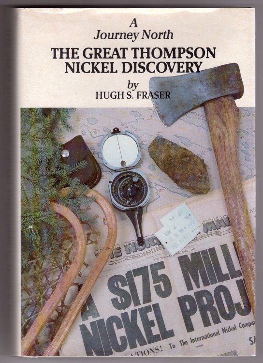 Image for A Journey North; The Great Thompson Nickel Discovery A Journey North; The Great Thompson Nickel Discovery
