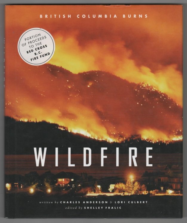 Image for Wildfire; British Columbia Burns Wildfire; British Columbia Burns