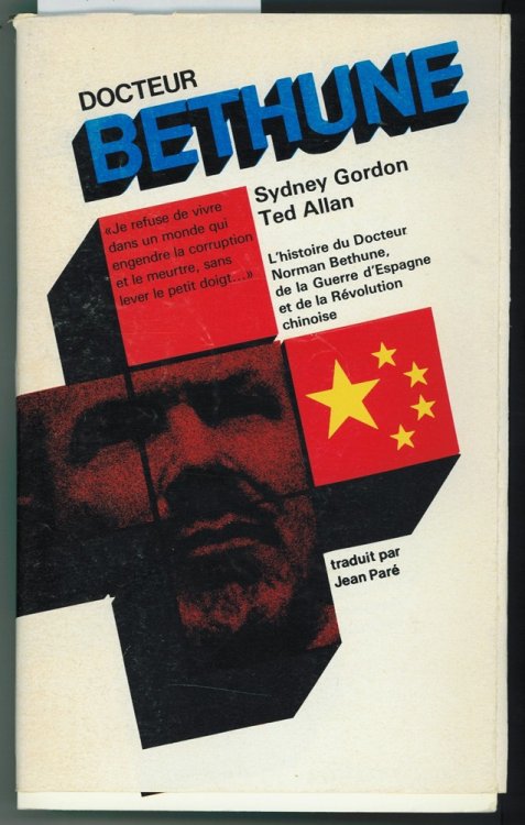Image for Docteur Bethune; L'histoire du Docteur Bethune, de la Guerre D'Espagne et de la Revolution Chinoise Docteur Bethune; L'histoire du Docteur Bethune, de la Guerre D'Espagne et de la Revolution Chinoise