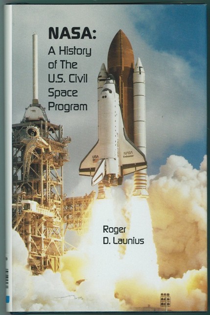 NASA; A History of the U.S. Civil Space Program