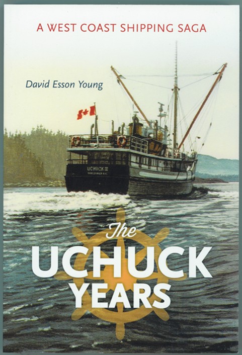 The Uchuck Years; A West Coast Shipping Saga