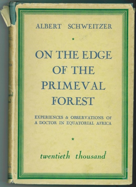 On The Edge of the Primeval Forest; Experiences and Observations of a Doctor in Equatorial Africa