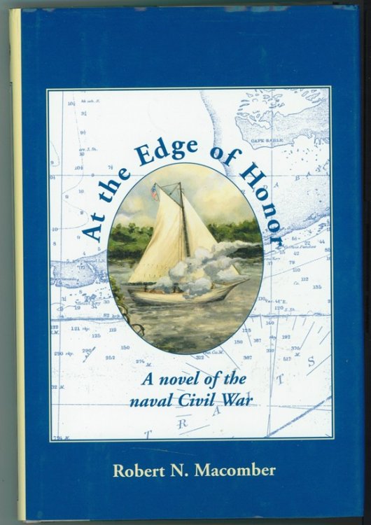At the Edge of Honor ; A novel of the naval Civil War