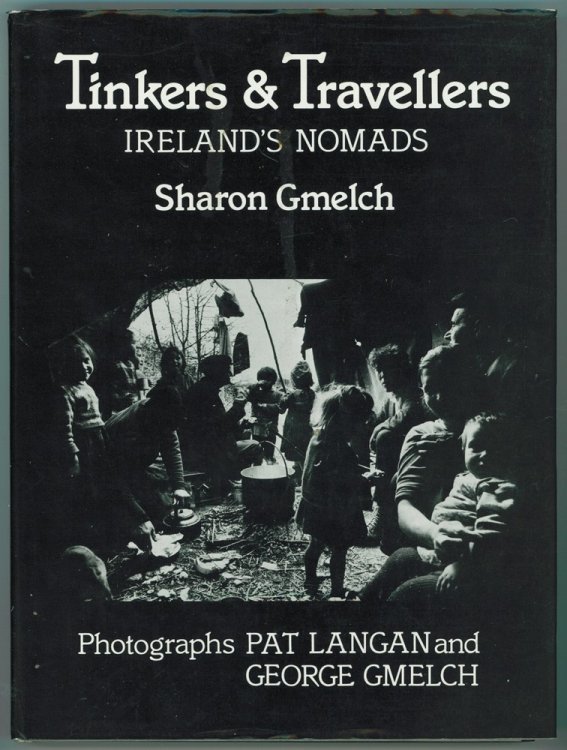 Tinkers and Travellers ; Ireland's Nomads