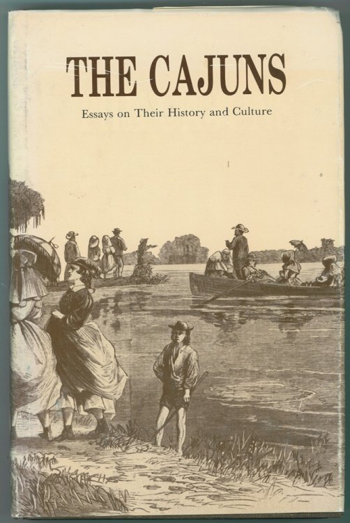 The Cajuns; Essays on Their History and Culture