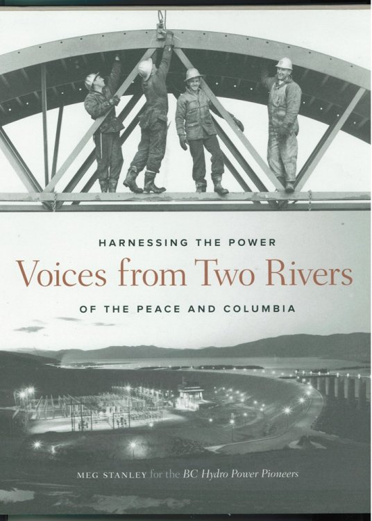 Voices from Two Rivers; Harnessing the Power of the Peace and Columbia