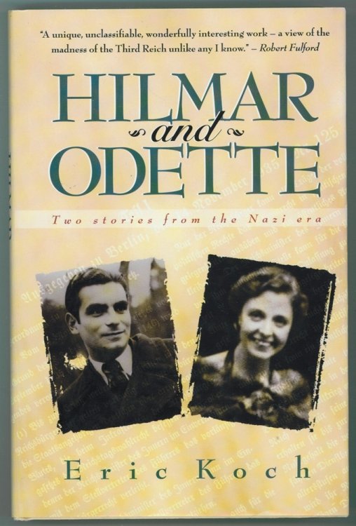 Hilmar and Odette; Two Stories from the Nazi Era
