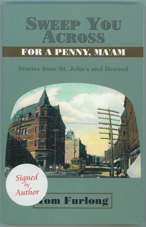 Sweep You Across for a Penny, Ma'am; Stories from St. John's and Beyond