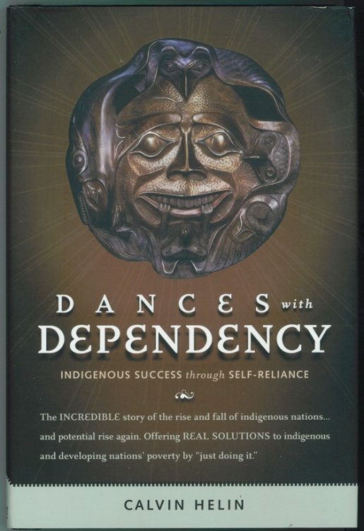 Dances with Dependency; Indigenous Success Through Self-reliance