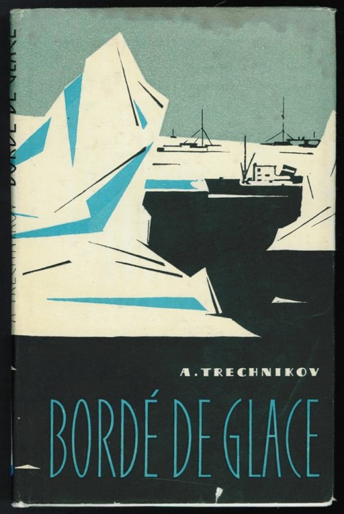 Bord de Glace;; Mission au Pole Sud