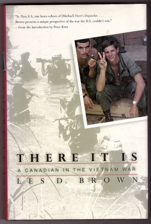 There It Is; A Canadian in the Vietnam War