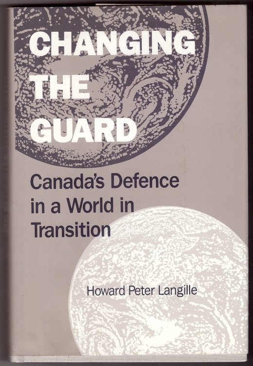 Changing the Guard Canada's Defence in a World in Transition