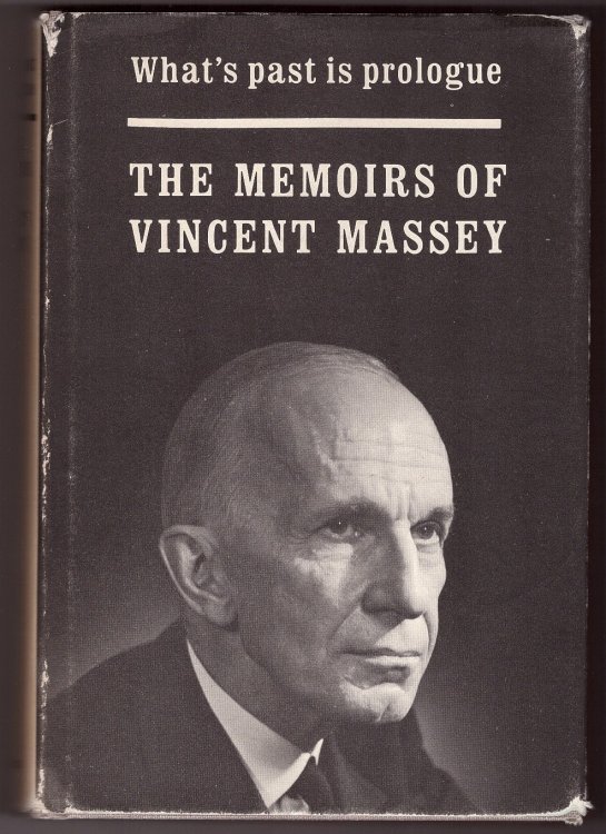 Image for What's Past is Prologue; The Memoirs of Vincent Massey What's Past is Prologue; The Memoirs of Vincent Massey