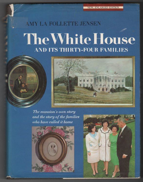 Image for The White House and its Thirty-four Families The White House and its Thirty-four Families