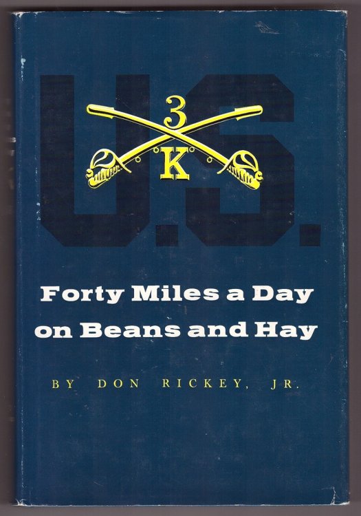 Forty Miles a Day on Beans and Hay The Enlisted Soldier Fighting the Indian Wars