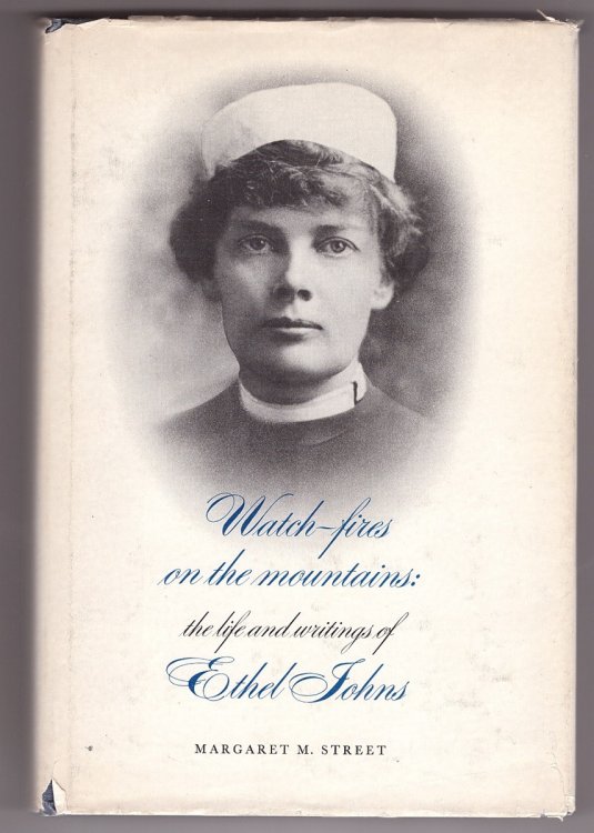 Watch-fires on the Mountains; Life and Writings of Ethel Johns