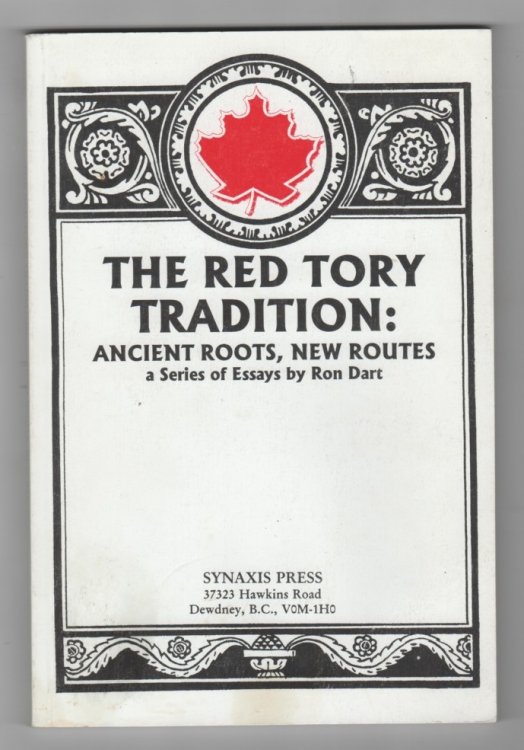 The Red Tory tradition; Ancient roots, new routes : a series of essays