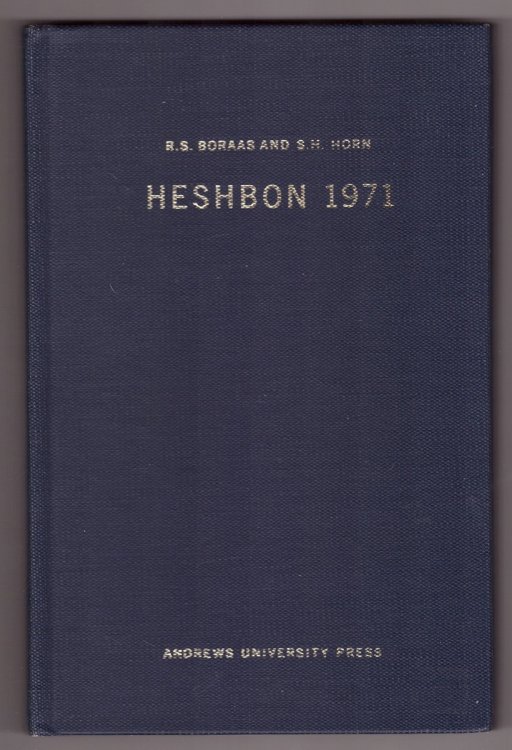 Heshbon 1971; The Second Campaign at Tell Hesban : A Preliminary Report