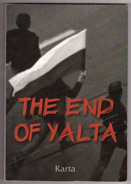 The End of Yalta; Breakthrough in Eastern Europe 1989/90