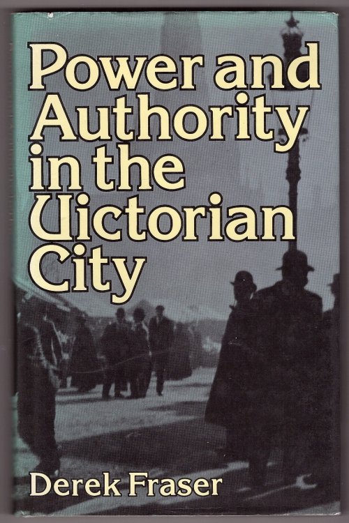 Power and Authority in the Victorian City