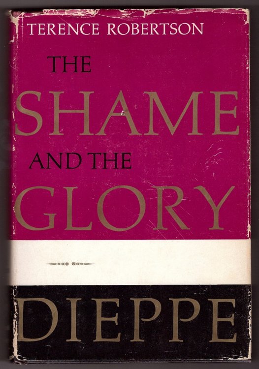 The Shame and the Glory - Dieppe