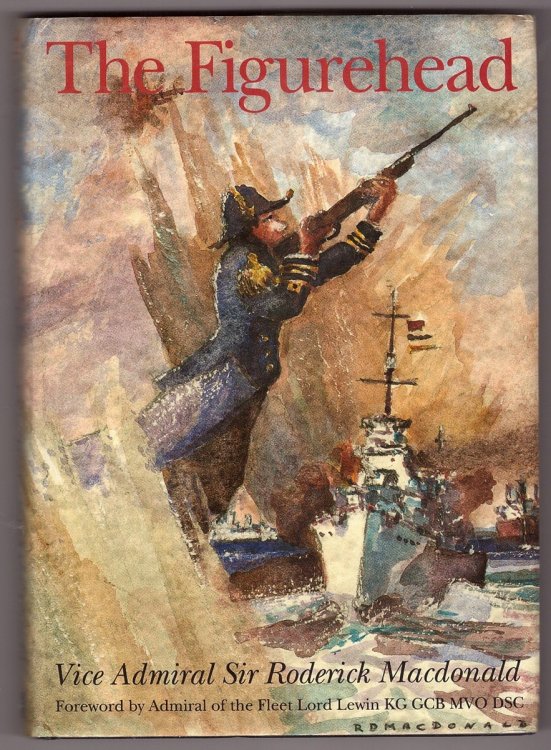 The Figurehead; a Story of Conflict and Loyalty at Sea in World War II