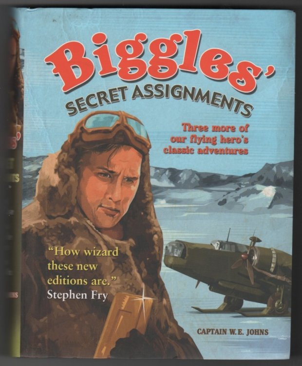 Biggles' Secret Assignments; Biggles' Second Case, Biggles Breaks the Silence & Biggles Follows On