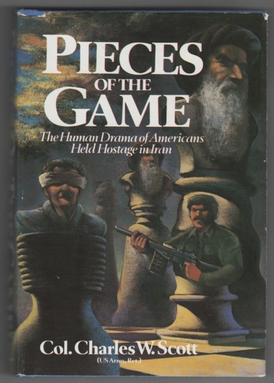 Pieces of the Game; The Human Drama of Americans Held Hostage in Iran