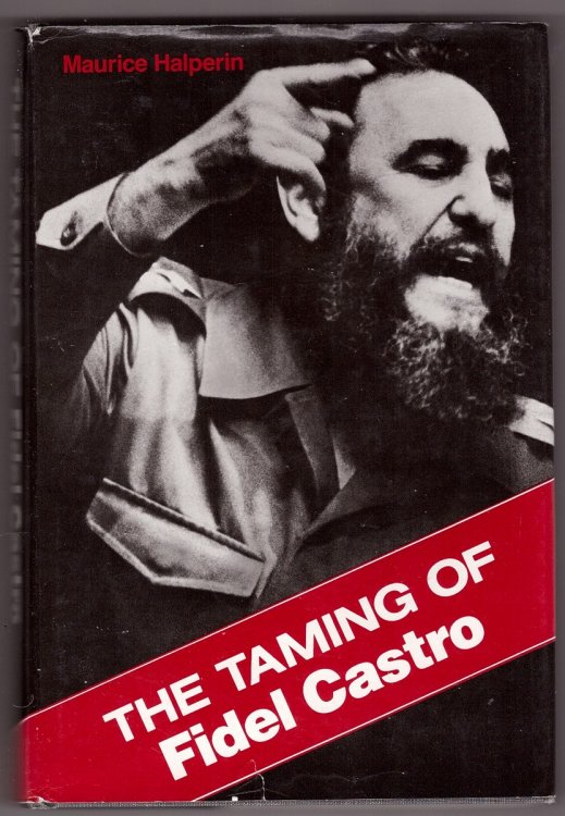 Image for The Taming of Fidel Castro The Taming of Fidel Castro
