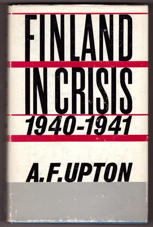 Finland in Crisis, 1940-1941, ; A Study in Small-Power Politics