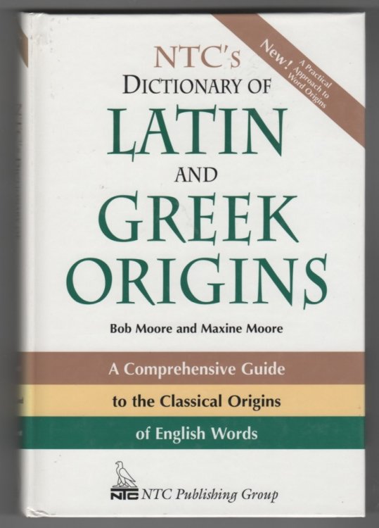 Image for NTC's Dictionary Of Latin And Greek Origins NTC's Dictionary Of Latin And Greek Origins